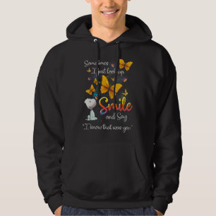 Ibland vaknar jag bara upp och säger att jag vet d hoodie
