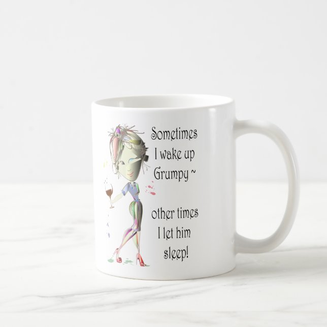 Ibland vaknar jag upp Grumpy!  roliga ordstävgåvor Kaffemugg (Höger)