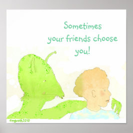 Ibland väljer dina vänner dig! poster