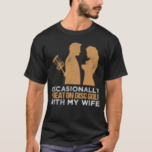 Ibland värmer jag på golfplattor med mina hustru. t shirt