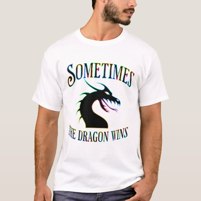 Ibland vinner Dragon Wins T Shirt (Framsida)