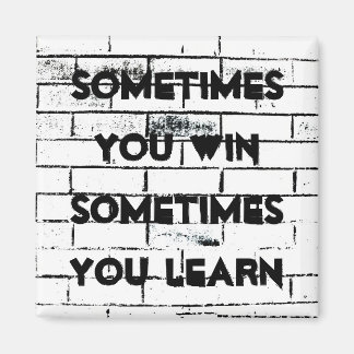 "Ibland vinner du" inspirationsincitationstav Magnet