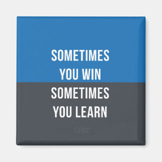 Ibland vinner man, ibland lär man sig magnet