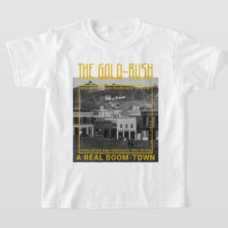 IBONELTD. GULD-RUSH BOOM TOWN 2 bw T Shirt