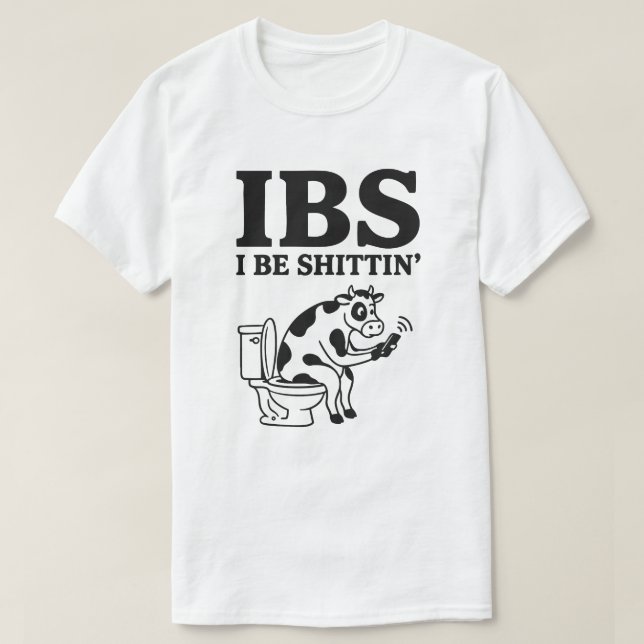 IBS jag skiter ko T Shirt (Design framsida)