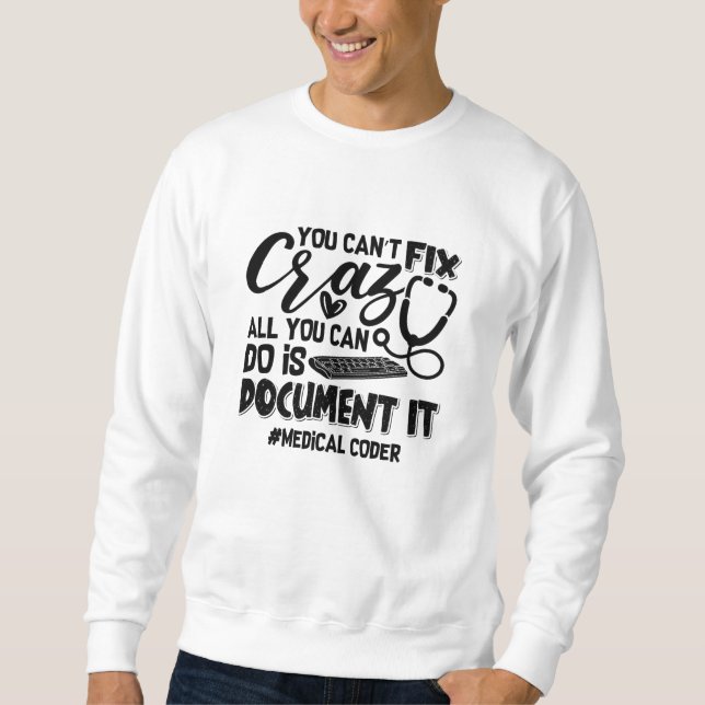 ICD-kodningskoder Du kan inte åtgärda Crazy Gift Lång Ärmad Tröja (Framsida)