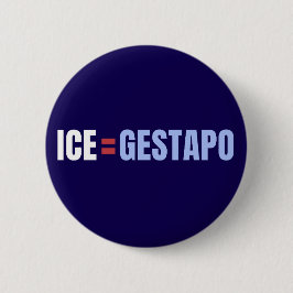 ICE är Gestapo Anti Trump Knapp