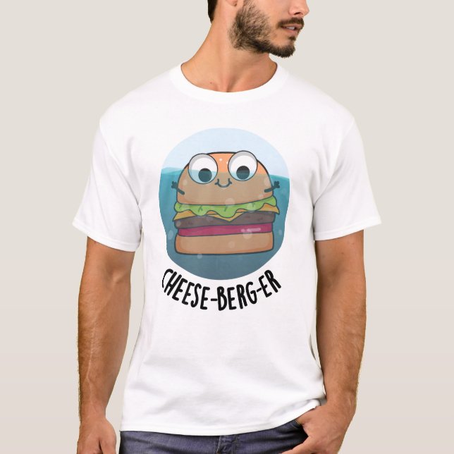 Ice-berg Funny Cheeseburger Pun T Shirt (Framsida)