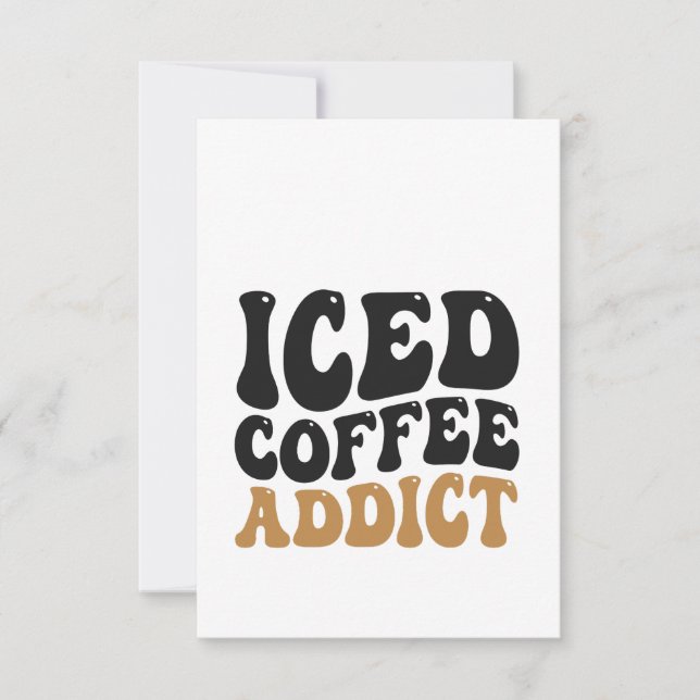 Ice Coffee Addict Funny caffeine Älskare Gift Tack Kort (Framsida)