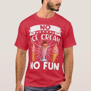 Ice Cream Älskare Summer Candy Cone Kawaii No Ice T Shirt
