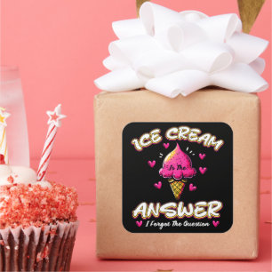 Ice Cream är svaret - jag glömde frågan Fyrkantigt Klistermärke