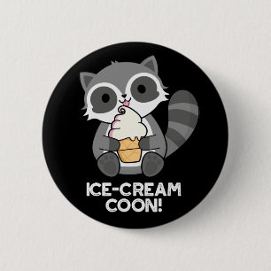 Ice Cream Coon Funny Animal Racoon Pun Mörk BG Knapp