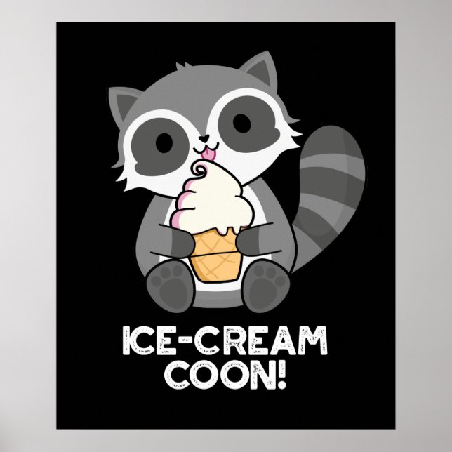 Ice Cream Coon Funny Animal Racoon Pun Mörk BG Poster (Framsidan)