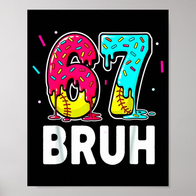 Ice Cream Dripng Softball Drip Fun 6 7 Six Seven M Poster (Framsidan)