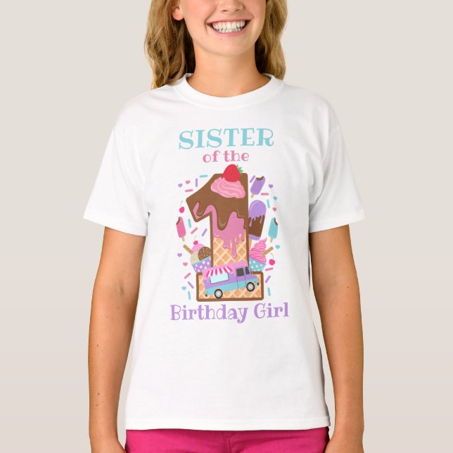 Ice Cream First Birthday shirt Sister Birthday T Shirt (Framsida)
