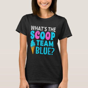 Ice Cream Gender Reveal Team Blue What T Shirt