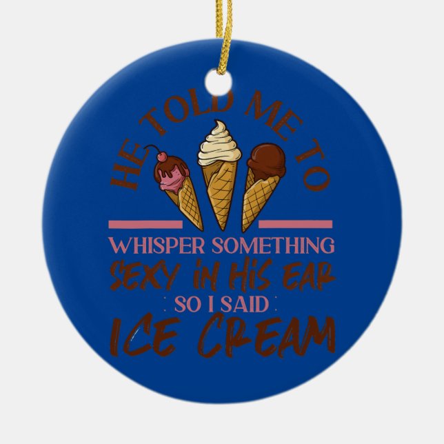 Ice Cream Girl Cone sa åt mig att viska Julgransprydnad Keramik (Framsidan)