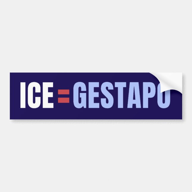 ICE Equals Gestapo Anti Trump Bildekal (Framsidan)