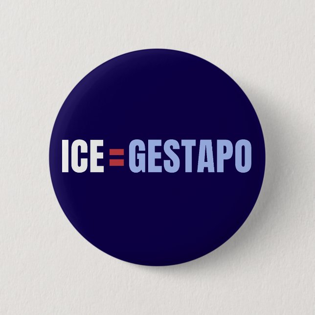 ICE Equals Gestapo Anti Trump Knapp (Framsida)