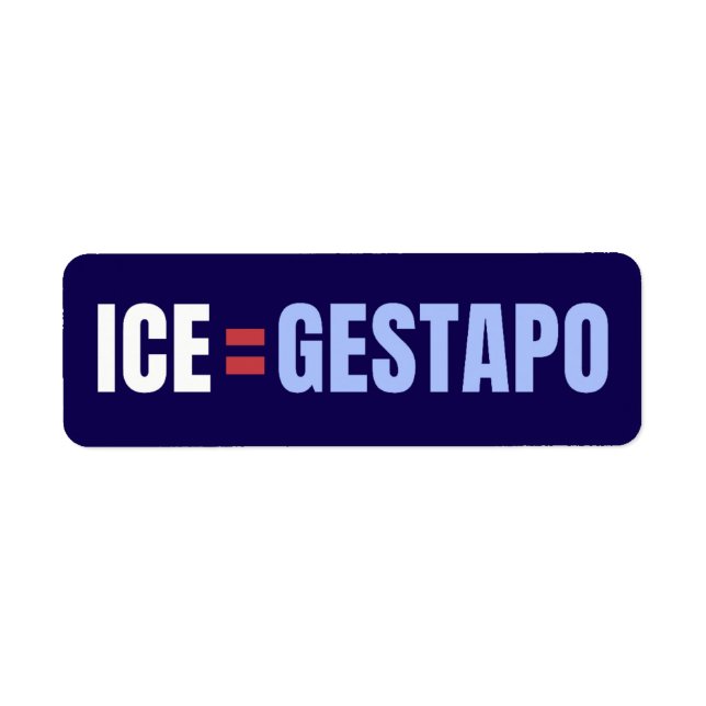 ICE Equals Gestapo Viral Marketing Returadress Etikett (Framsidan)
