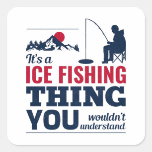 Ice Fishing Winter Camping Fish Fishermen Funny Fyrkantigt Klistermärke