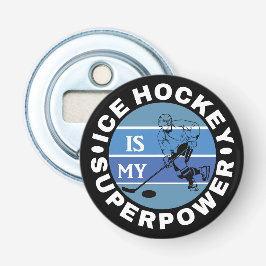 Ice Hockey är min supermakt Flasköppnare