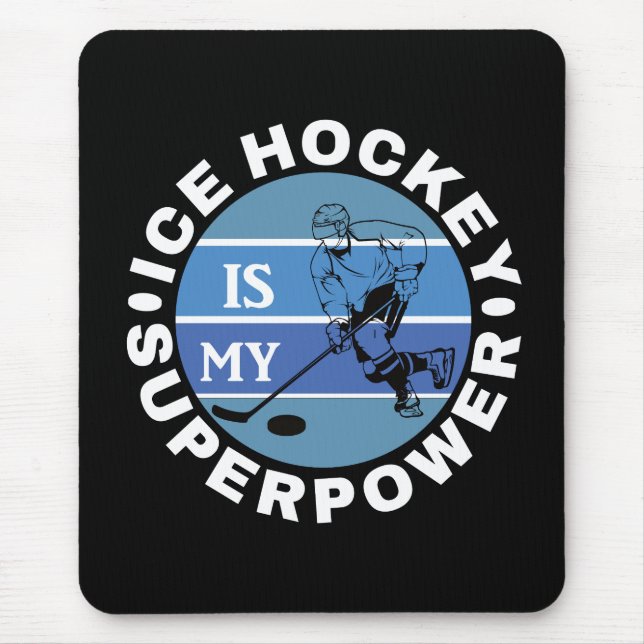 Ice Hockey är min supermakt Musmatta (Framsidan)