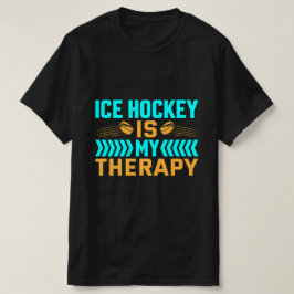 Ice Hockey är min terapi T Shirt