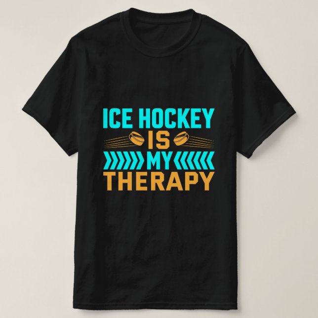 Ice Hockey är min terapi T Shirt (Design framsida)