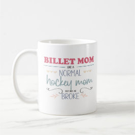 Ice Hockey Billet Mamma Funny Sayed/Quote Kaffemugg