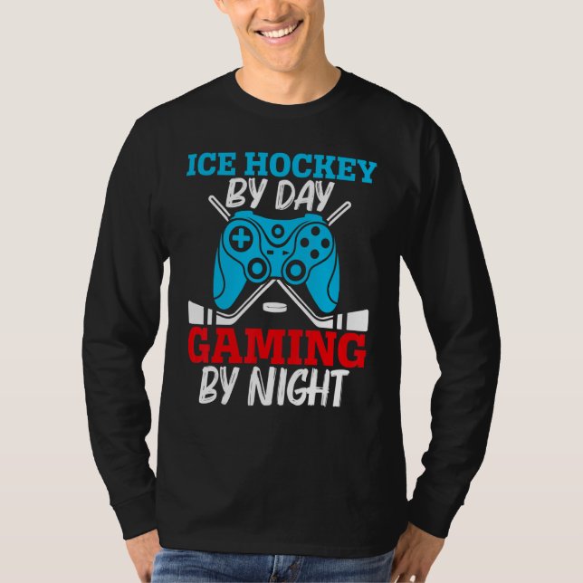 Ice Hockey By Day Gaming By Night Video Game Contr T Shirt (Framsida)