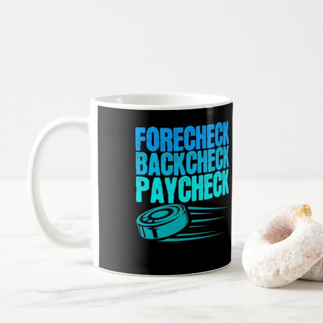 Ice Hockey Forecheck Backcheck Paycheck Player Kaffemugg (Med munk)