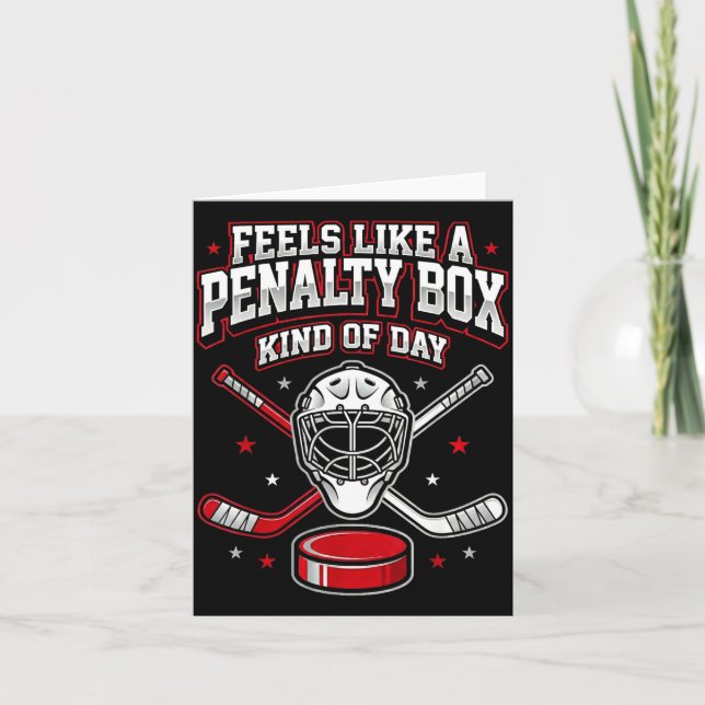 Ice Hockey Funny Feels Like A Penalty Box Kind Of  Kort (Framsida)