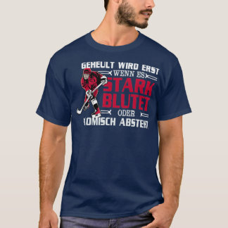 Ice Hockey Funny Say T Shirt