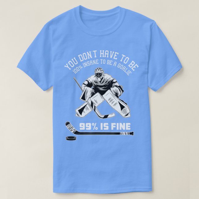 Ice Hockey Goalkeeper GoaltenderIce Hockey Goalie T Shirt (Design framsida)