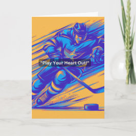 Ice Hockey Greeting Card "Play Your Heart out!" Kort
