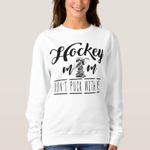 Ice Hockey Mamma puck inte med mig gåva till kvinn T Shirt