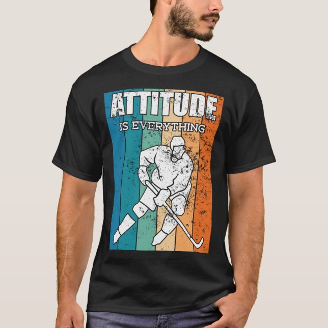 Ice Hockey Player Attitude Is Everything T Shirt (Framsida)