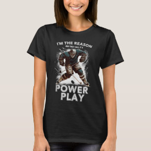 Ice Hockey Player, jag är anledningen till att de T Shirt