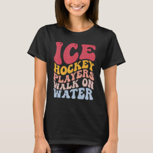 Ice Hockey Players Walk on Vatten Funny T Shirt
