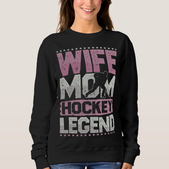 Ice Hockey Wife Mom Hockey Legend Hockey Ladies T Shirt (Framsida)