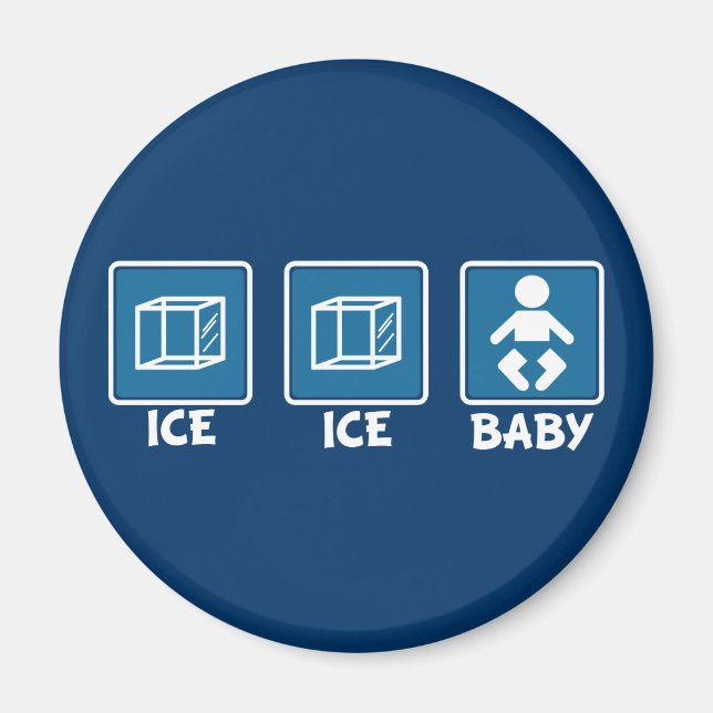 Ice Ice Baby Magnet (Framsidan)