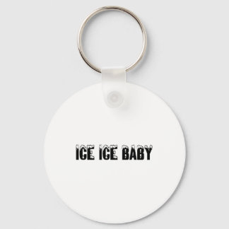 Ice Ice Baby Nyckelring