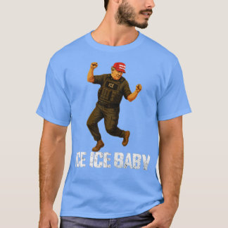 Ice Ice Baby T Shirt