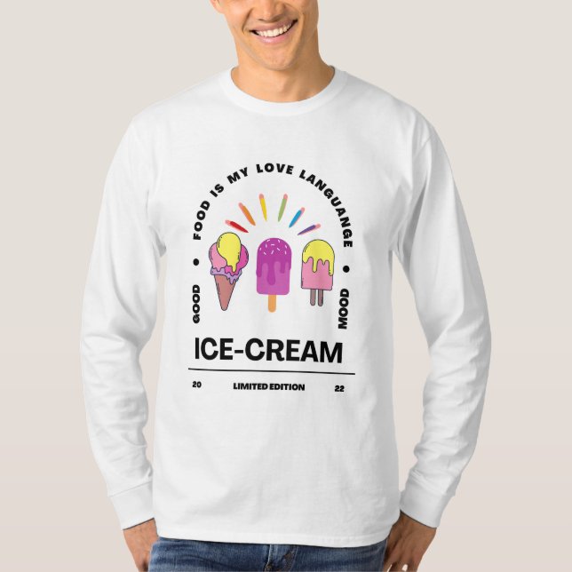 Ice kräm Food är mitt Kärlek-språk T Shirt (Framsida)