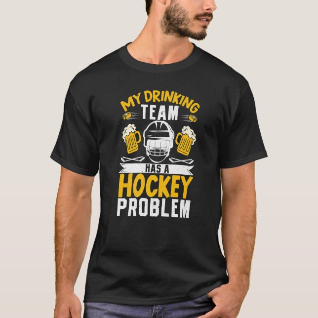 Ice My Drinking Team har en hockey-problemspelare T Shirt (Framsida)