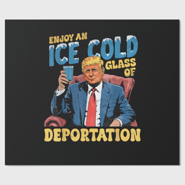 ICE njut av ett isande kallt glas av deportation  Presentpapper (Platt)