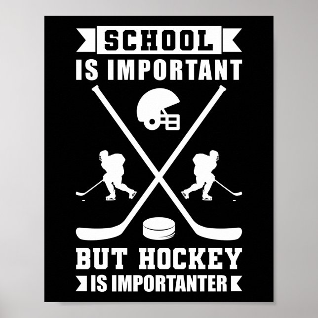 Ice School Is Important But Hockey Is Importanter Poster (Framsidan)