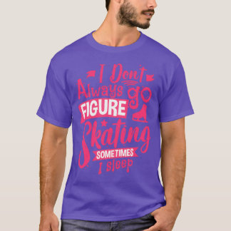 Ice Skates Figur Skating 1 T Shirt