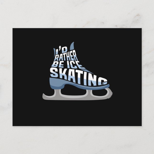 Ice Skating jag skulle hellre vara Ice Skating Vykort (Framsida)